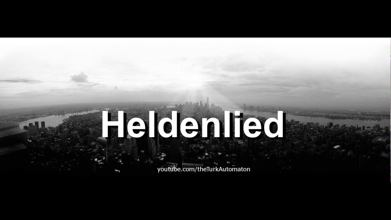 Как произносится Heldenlied на немецком языке?