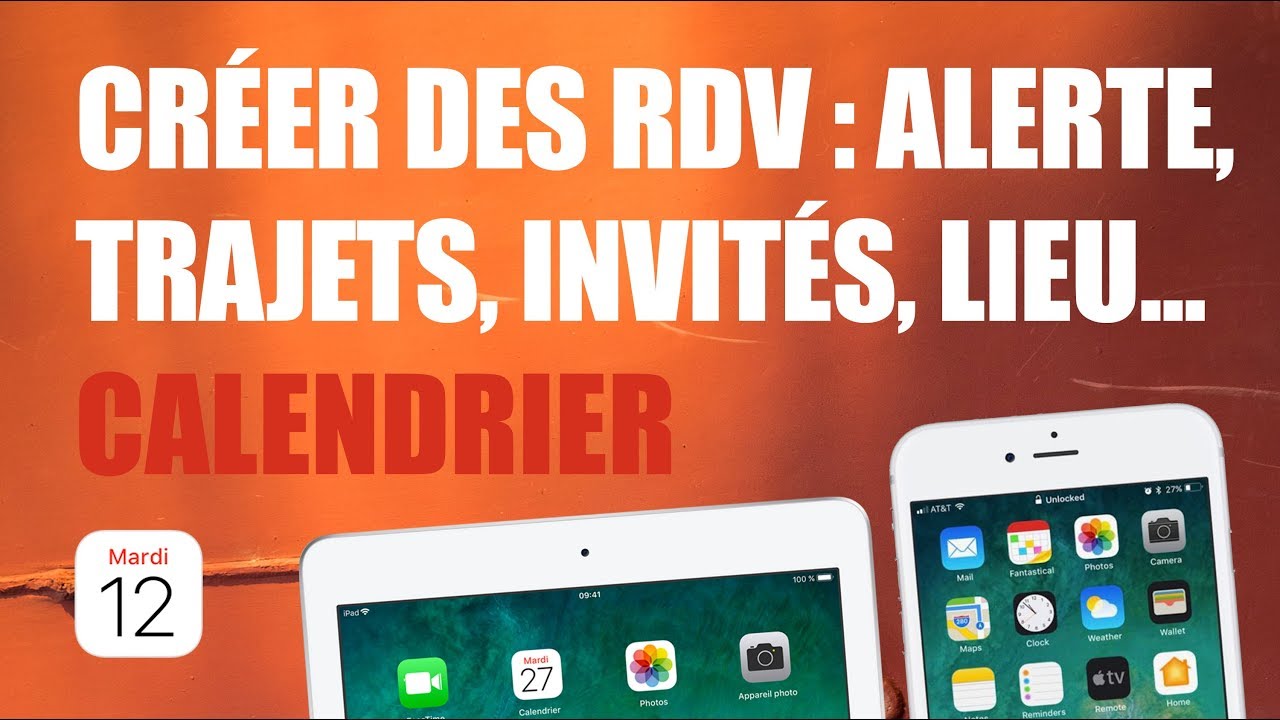 Cr&eacute;er des rendez-vous dans le calendrier / agenda iPhone et iPad (lieux, trajets, alertes, invit&eacute;s)