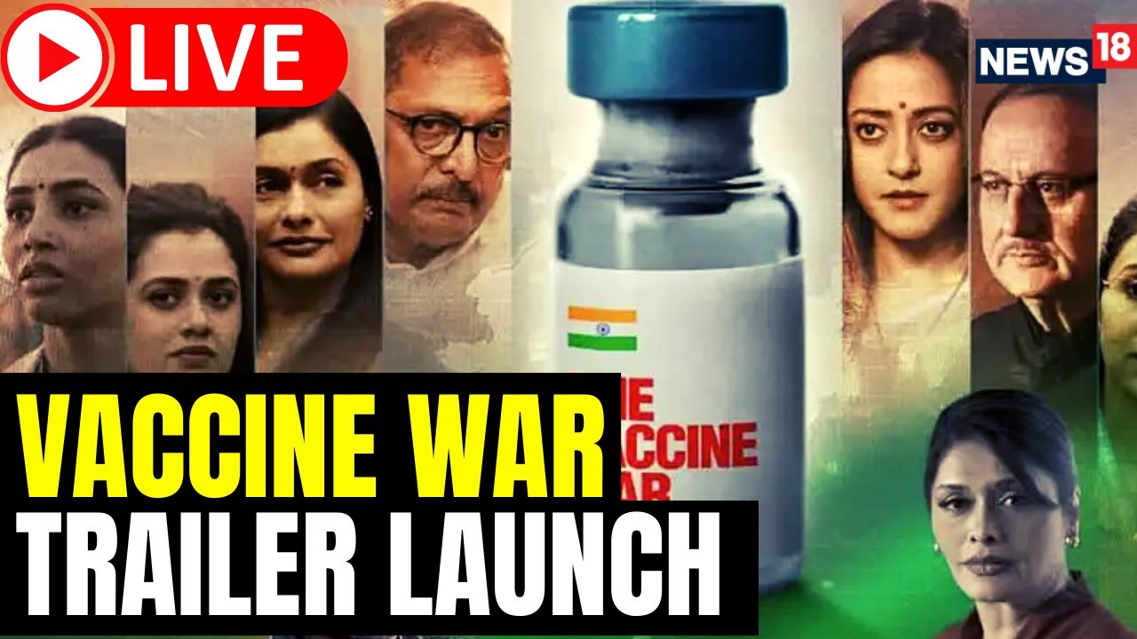 Vaccine War Trailer Launch LIVE | Vaccine War Movie Trailer | The Vaccine War Vivek Agnihotri | N18L