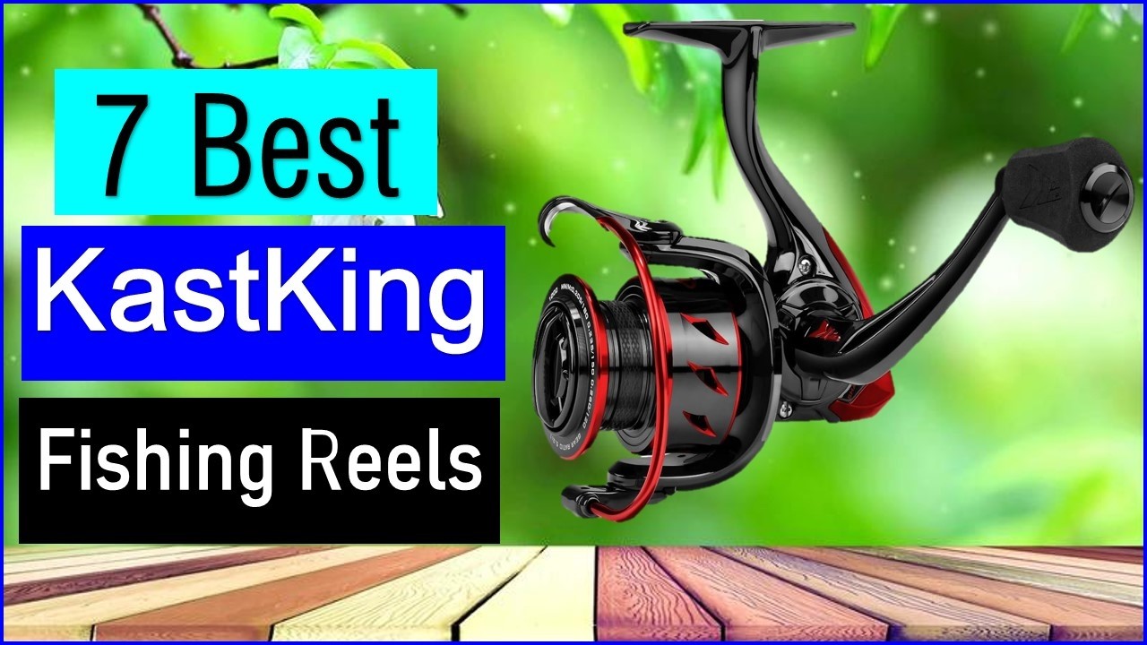 Best KastKing Fishing Reels in 2026 | Top 7 Best Fishing Reels - Reviewed