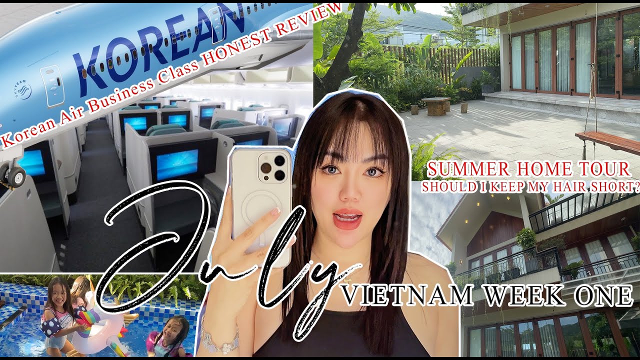 JULY 2025 -  Hello Vietnam “week one”