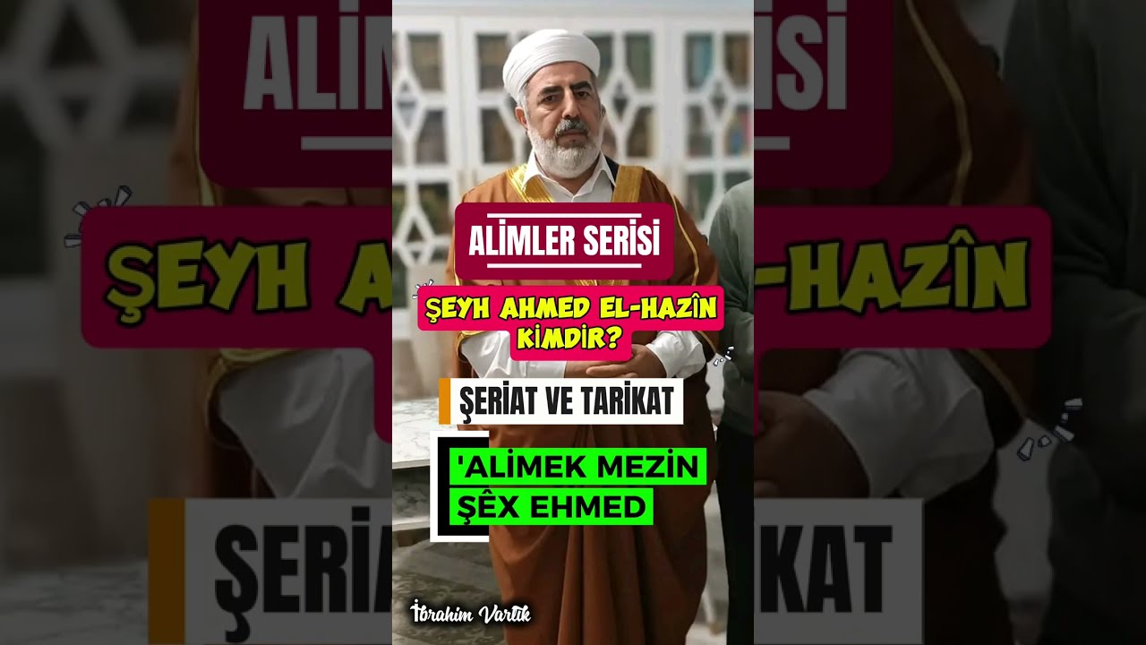 Seyda Şeyh Ahmed el-Hazîn (Seyda Şêx Ehmedê Hezîn)