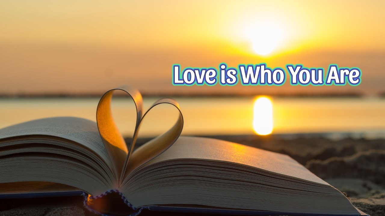 Love Is Who You Are (original worship song) written by Kevin Anderson
