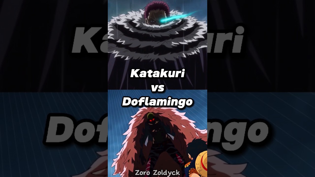 Katakuri vs Doflamingo || 