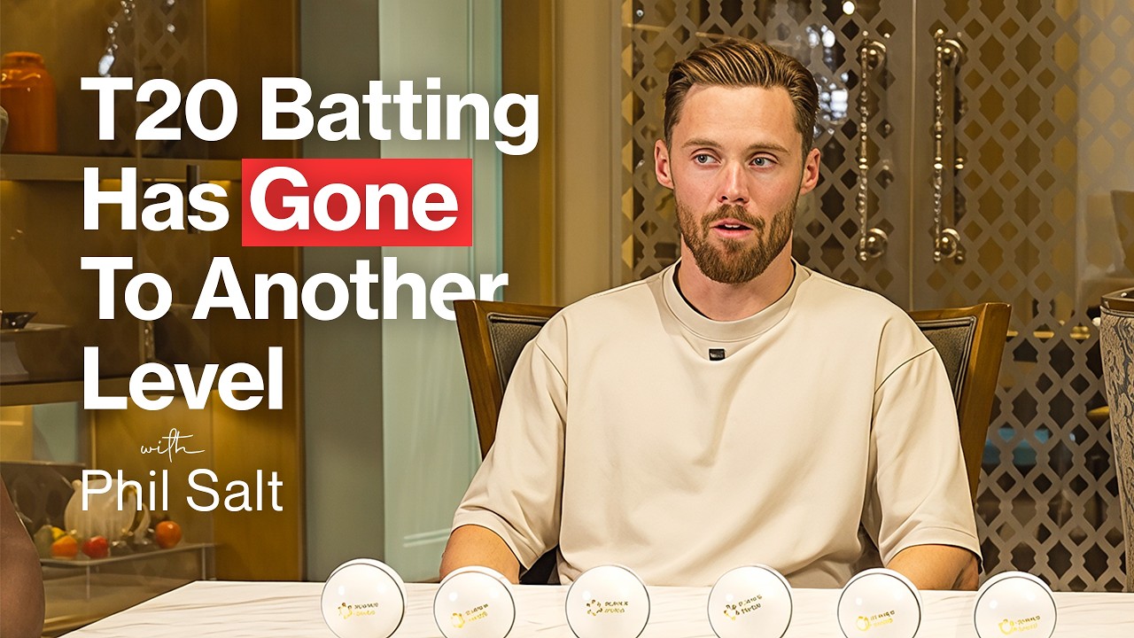 Why T20 Batting Has Changed Forever | Phil Salt