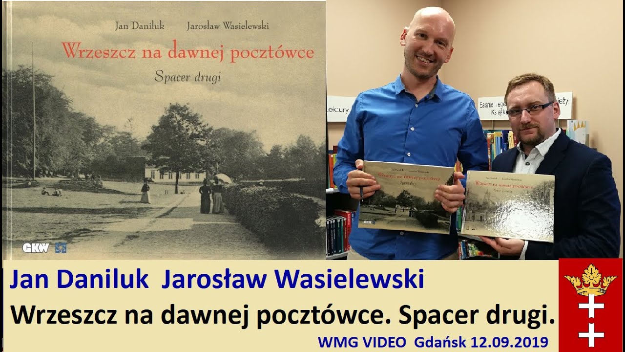 Wrzeszcz na dawnej pocztówce. Spacer drugi. Jan Daniluk, Jarosław Wasielewski  | 2019.09.12