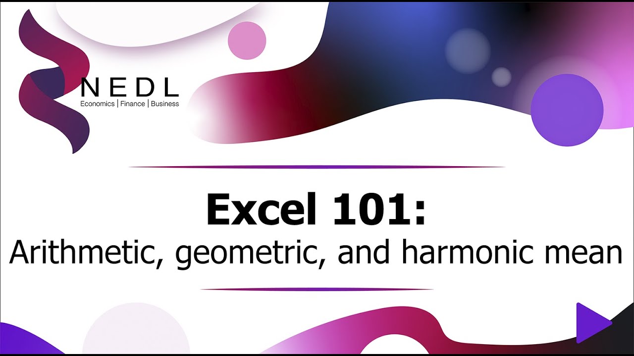Excel 101: Arithmetic, geometric, and harmonic mean