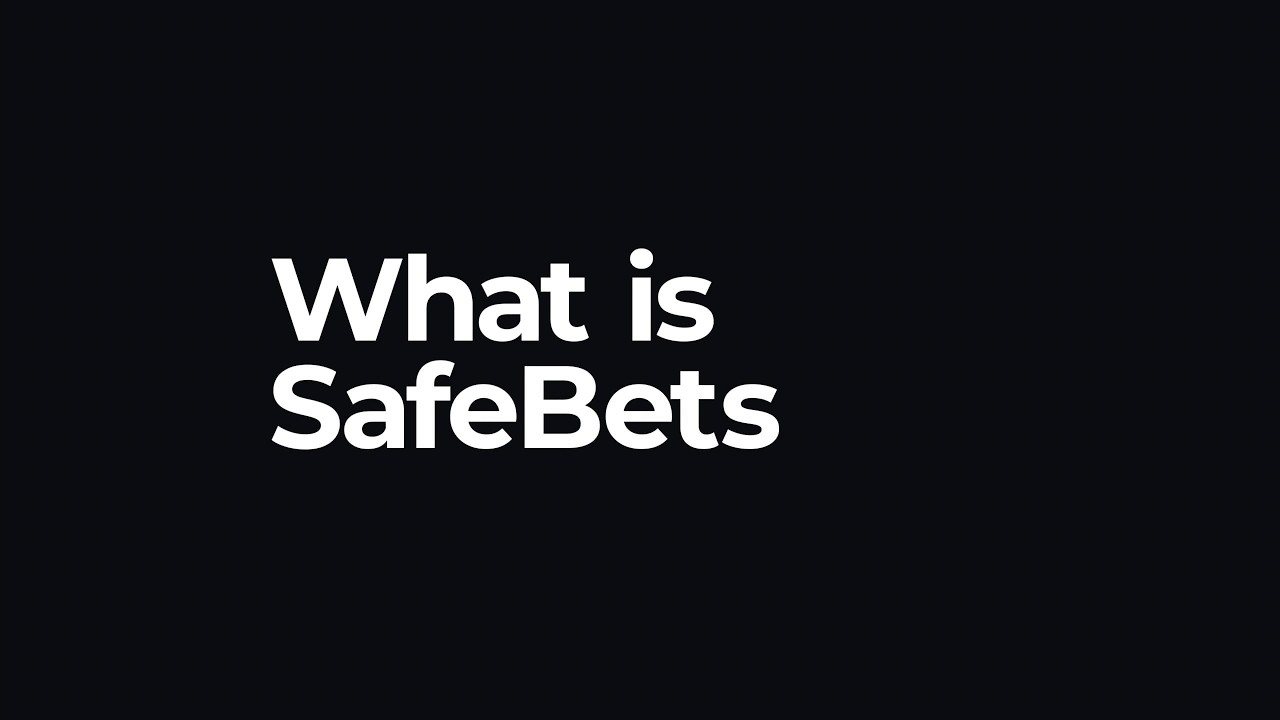 What is a SafeBet?