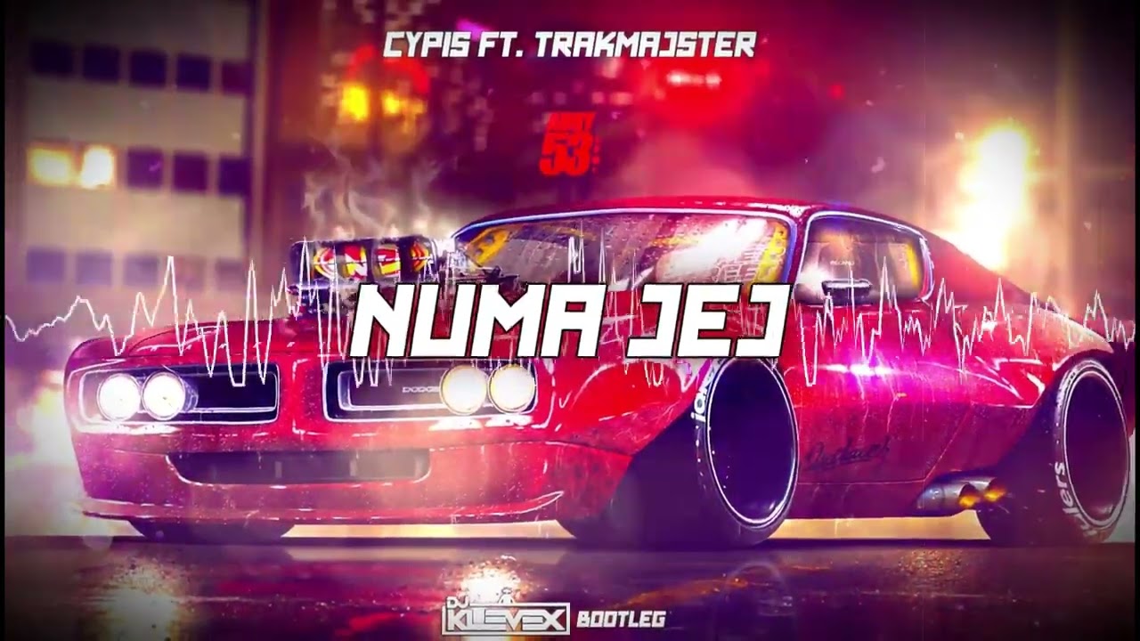 Cypis ft. Trakmajster - Numajej - (Dj Klevex Bootleg)