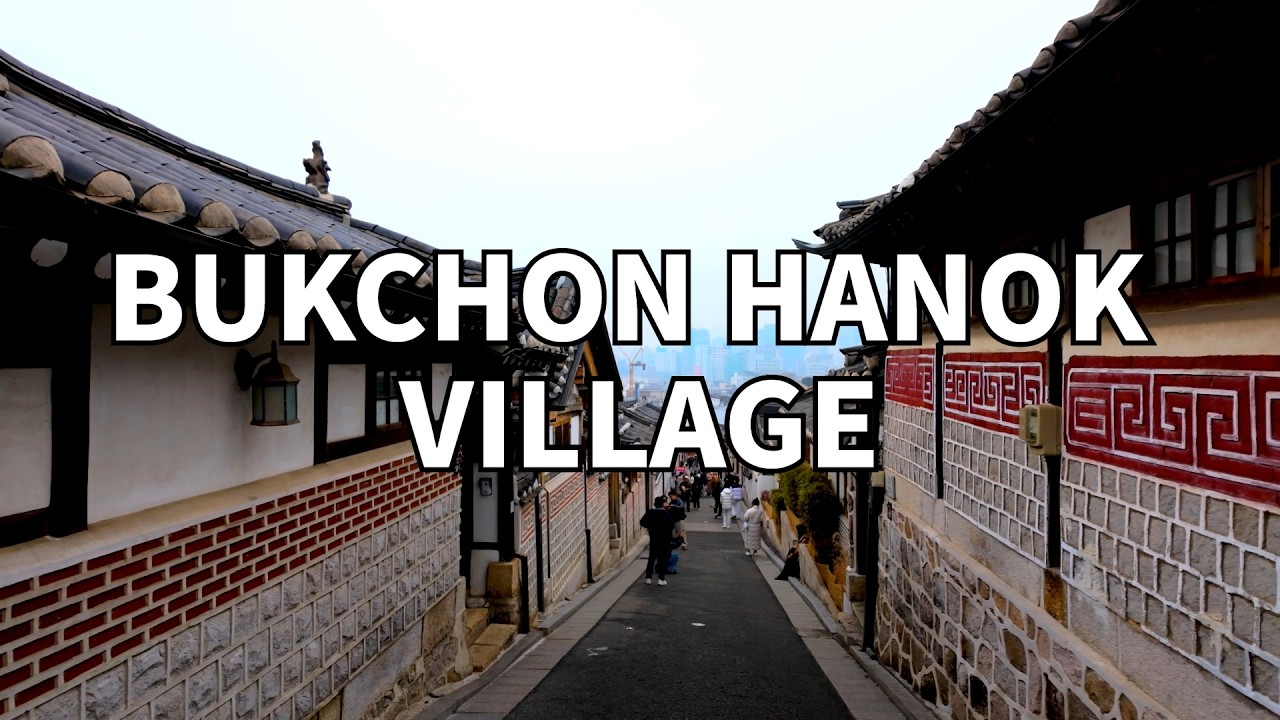 Walking in Seoul: From the alleys of Bukchon Hanok Village to Samcheong-dong