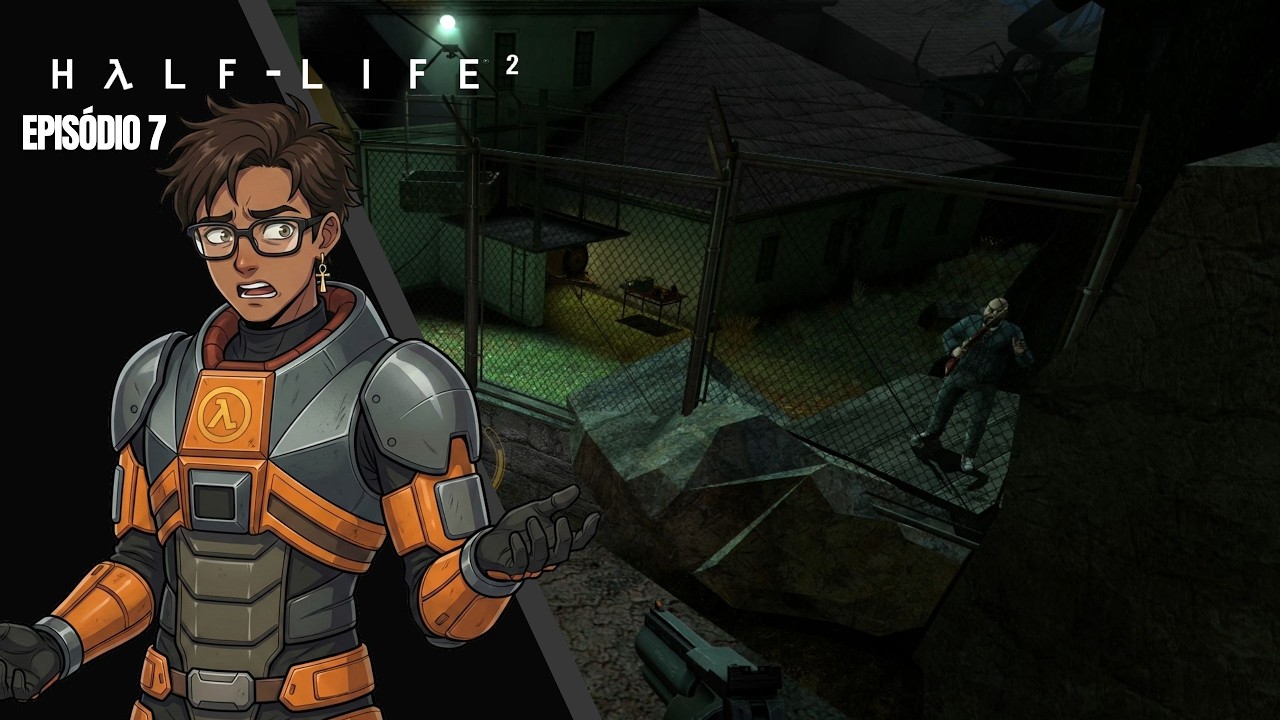QUEM É VOCÊ? | HALF-LIFE 2 - EPI #7