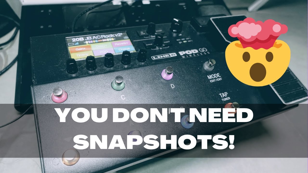 You DON'T NEED Snapshots (Line 6 POD Go, Stomp Mode)