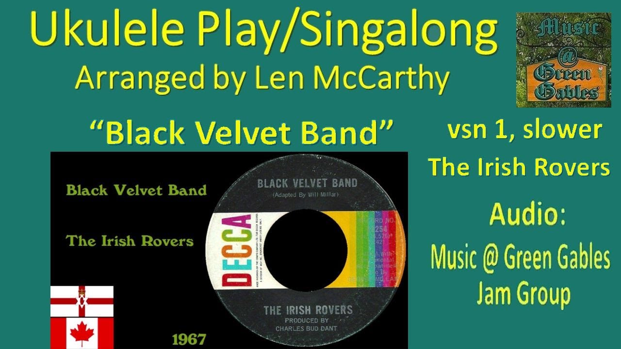Irish Rovers-Irish Folk Song-Black Velvet Band,v1-slower(cover)Ukulele Play Along-Music Green Gables