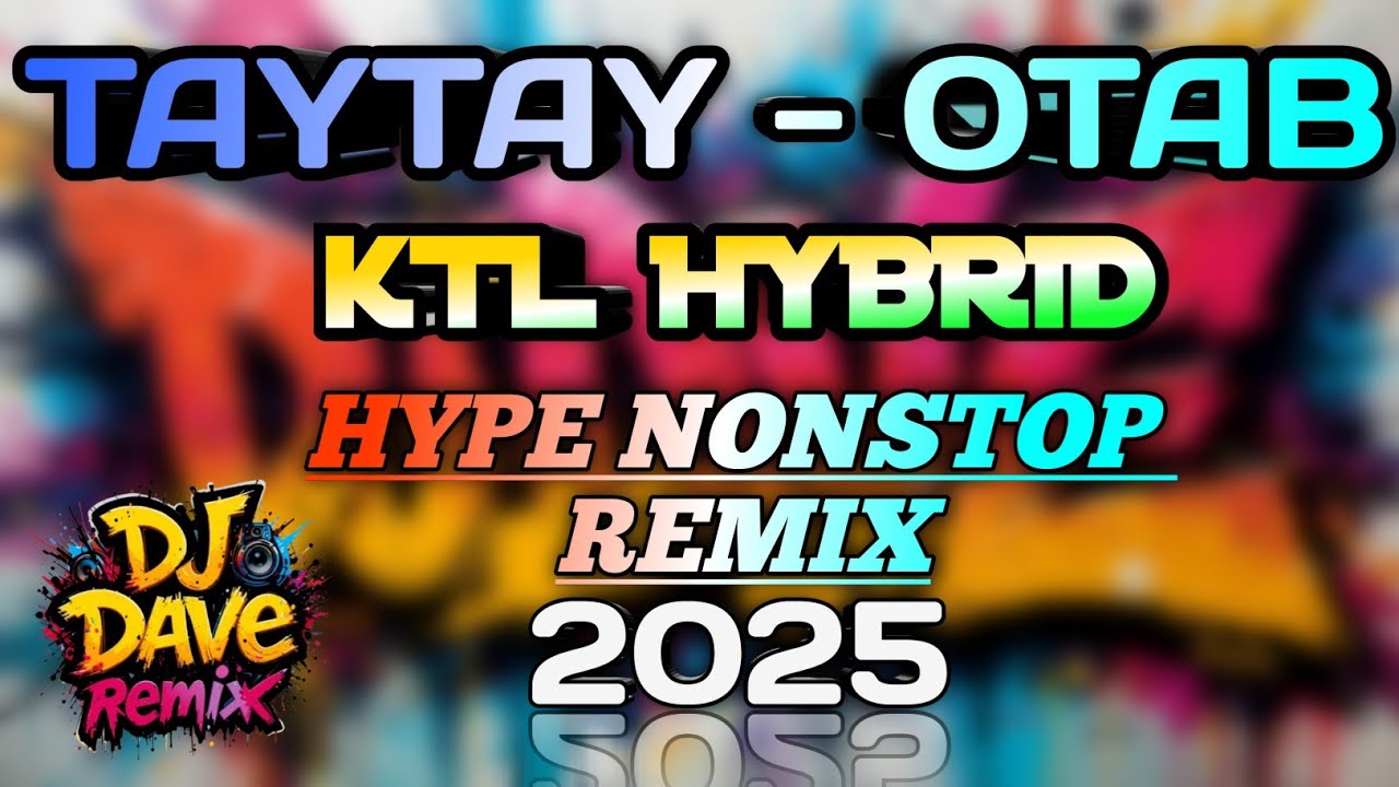KTL HYBRID | NONSTOP HYPE REMIX | DJDAVE REMIX