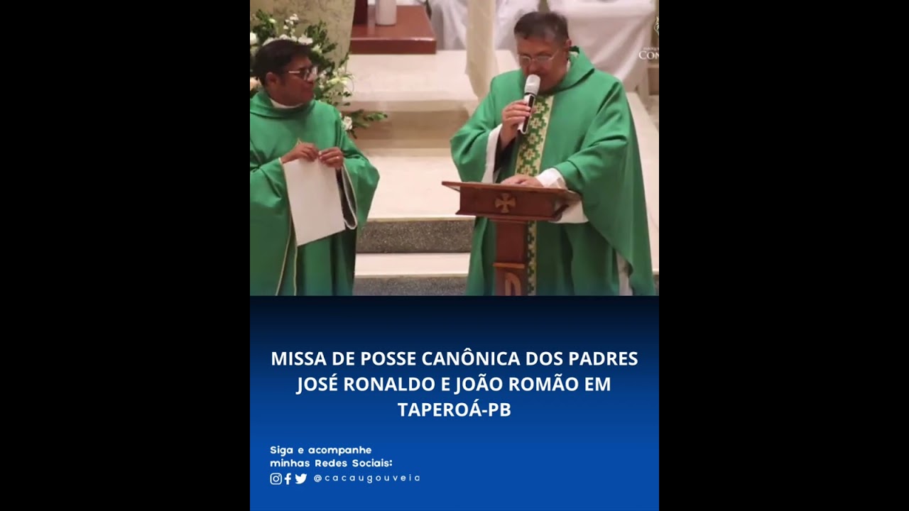 MISSA DE POSSE CANÔNICA DOS PADRES JOSÉ RONALDO E JOÃO ROMÃO EM TAPEROÁ-PB