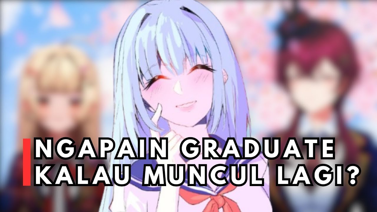 Konsep Graduate Vtuber Itu Bermasalah