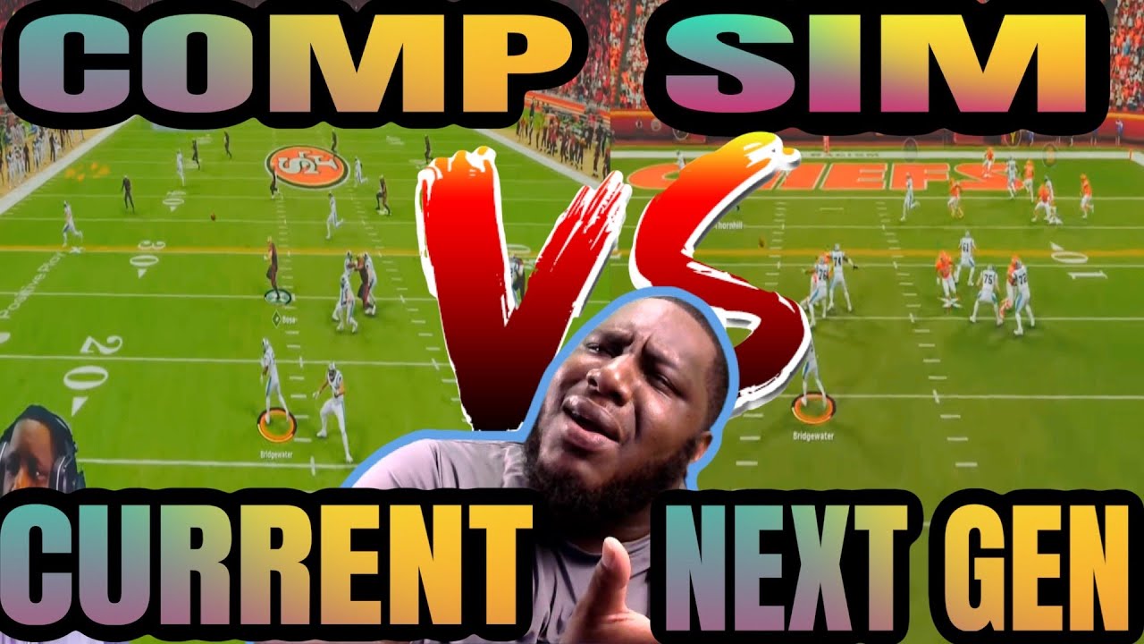 COMP VS SIM MADDEN!! CURRENT VS NEXT GEN!!