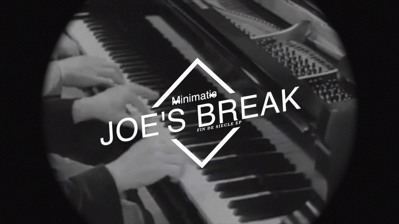 Minimatic - Joe's Break (Official Video)
