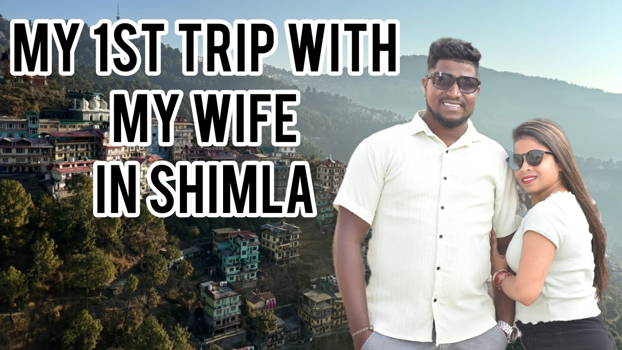 My 1st trip with my wife in shimla / new konkani vlog #goavlog #konkanivlog #movin #konkani #foryou 