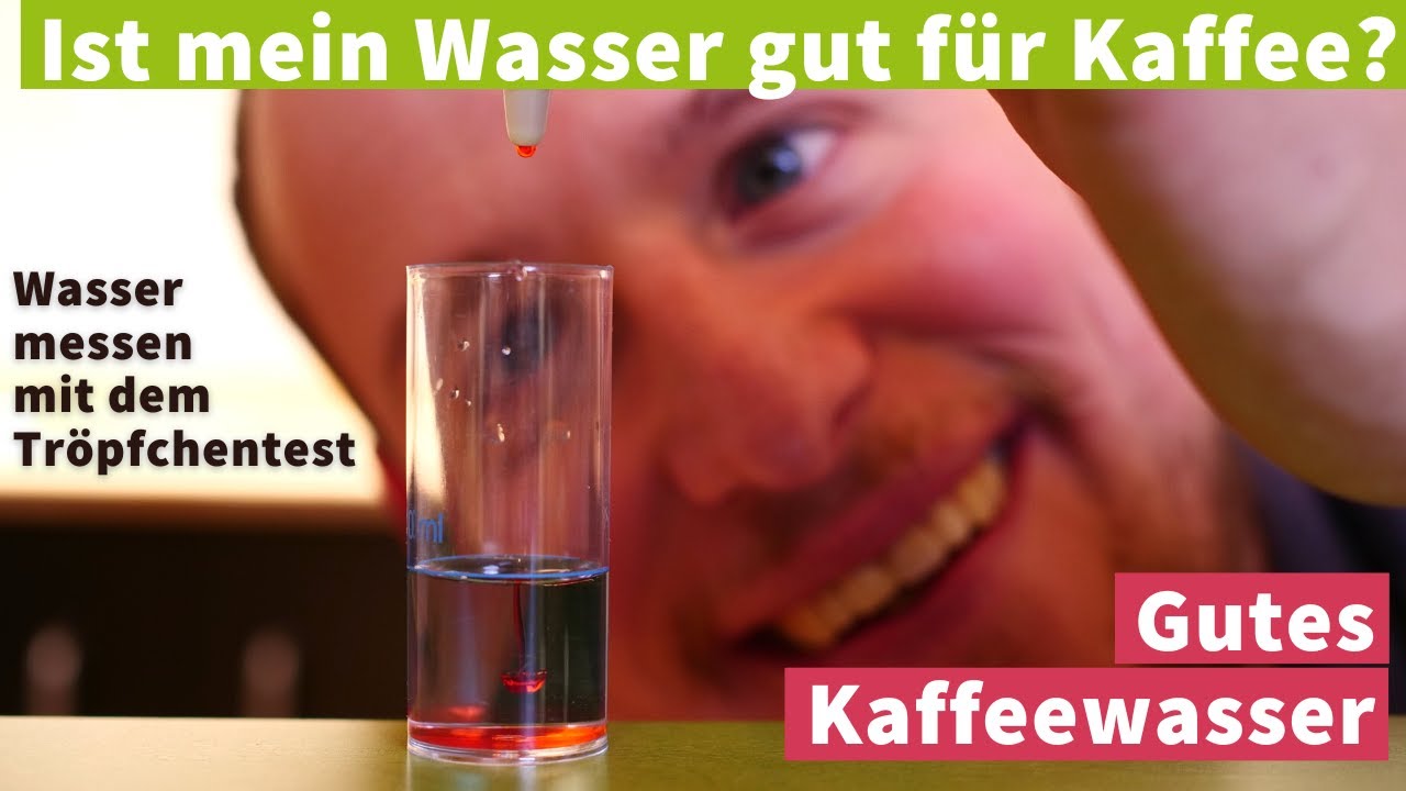 Ist Dein Wasser gut f&uuml;r Kaffee? Einfacher Tr&ouml;pfchen-Test Guide