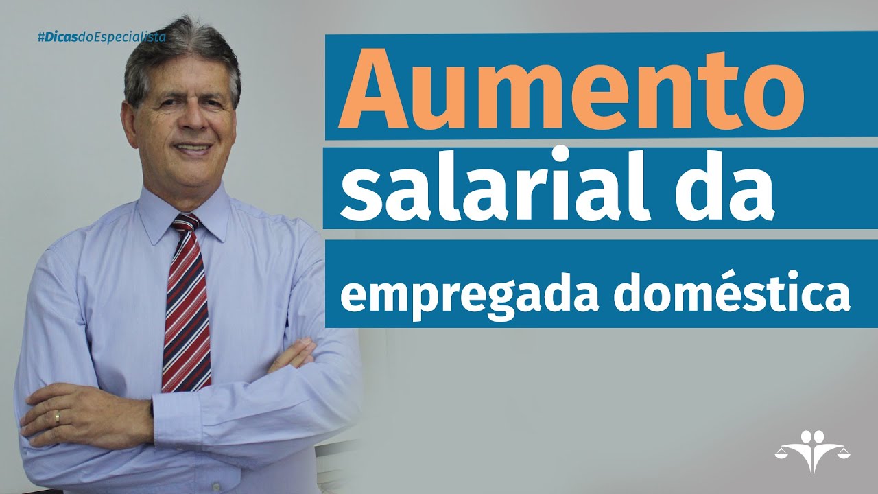 Aumento salarial da empregada doméstica em 2022. | #DICASDOESPECIALISTA