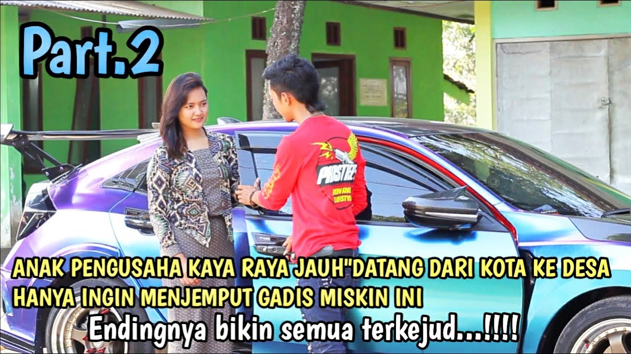 ANAK PENGUSAHA KAYA RAYA JAUH-JAUH DATANG DARI KOTA KE DESA HANYA INGIN MENJEMPUT GADIS MISKIN  INI