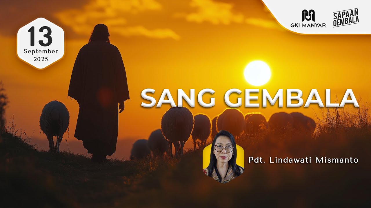 &ldquo;SANG GEMBALA&rdquo; - Sapaan Gembala Sabtu, 13 September 2025