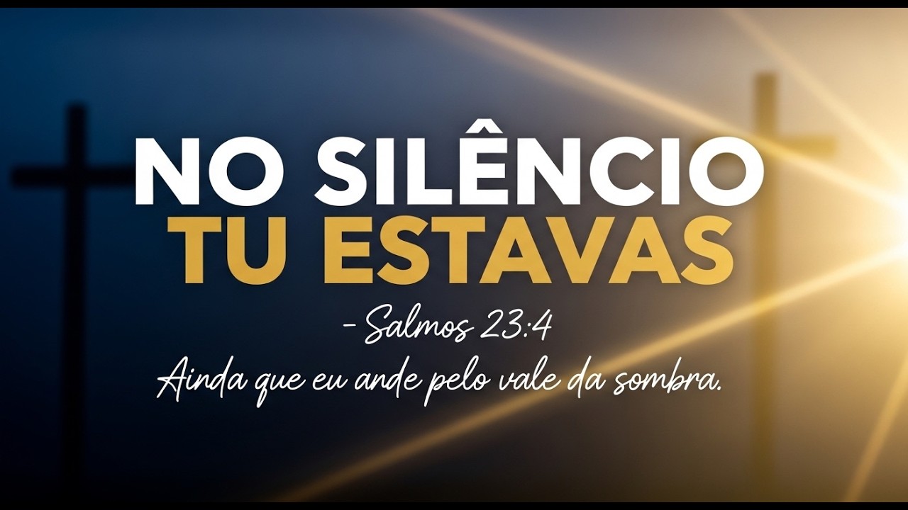 No Silêncio, Tu Estavas - Ministério Águas Vivas