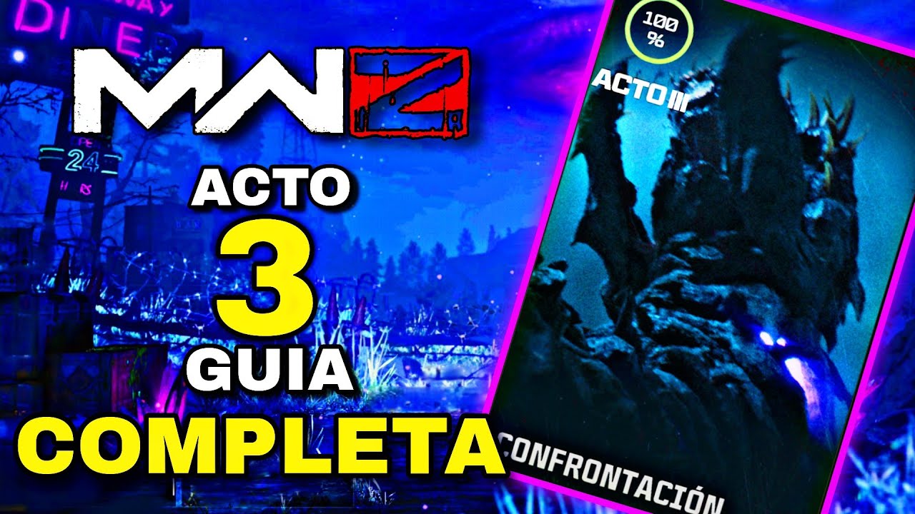 Como Hacer Facil Todas Las Misiones Del Acto 3  Explicadas / Guia MWZ