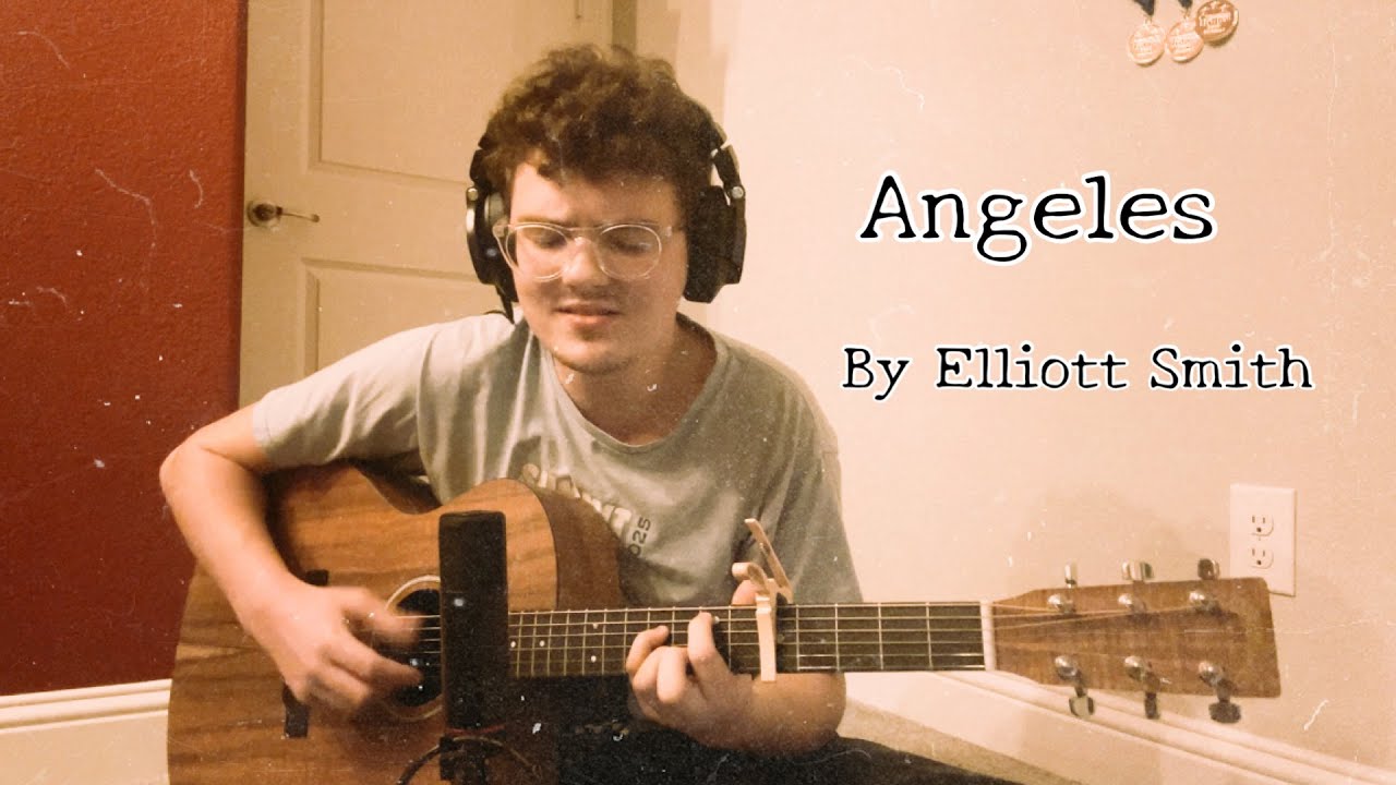 Angeles by Elliott Smith  – Sunday Songs