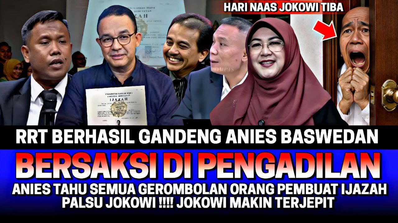 ALHAMDULILLAH RRT BERHASIL GANDENG ANIES BASWEDAN BUAT BERSAKSI DI PENGADILAN‼️ JOKOWI TERJEPIT 😱