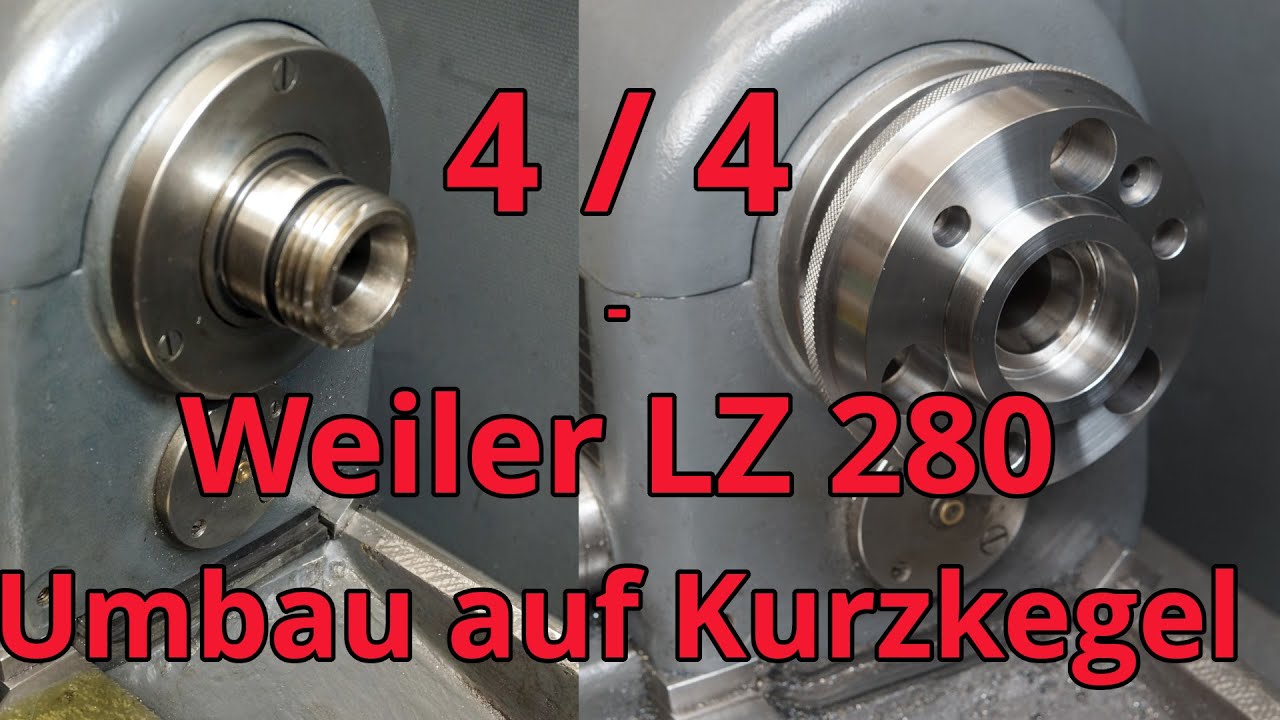 Weiler LZ 280 Umbau auf Kurzkegel DIN 55027 (Teil 4)