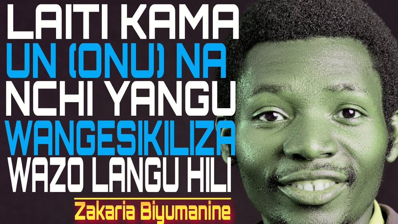LAITI KAMA UN (ONU) NA NCHI YANGU WANGESIKILIZA WAZO LANGU HILI #ZAKARIA B #MOTIVATIONAL #ONU #GOD