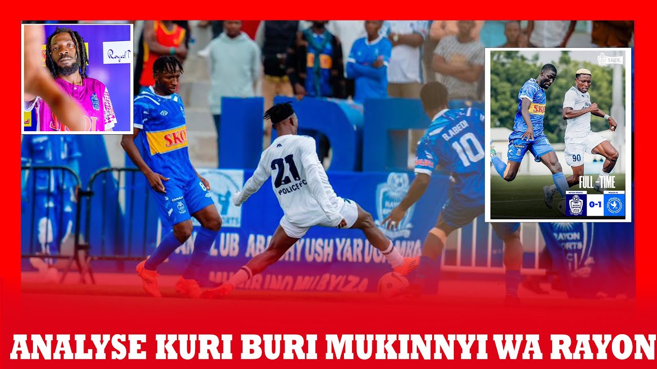 KWIZERA OLIVIER YITWAYE NEZA || MATCH 5 RAYON IDATSINDA ARIKO ABAFANA BAFITE IKIZERE | ABDUL& MUKURA