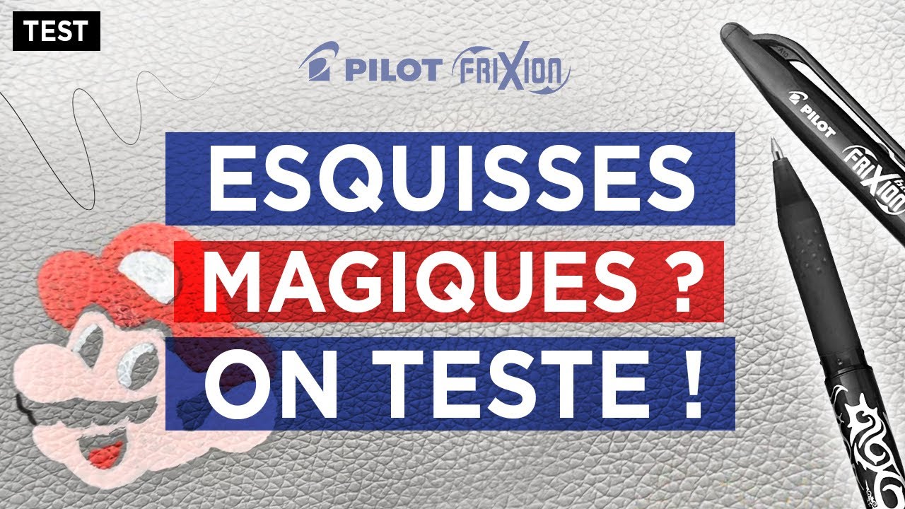 [TEST] Un stylo magique pour les esquisses ? On teste le Pilot Frixion !