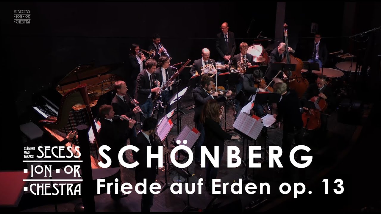 Schönberg - Friede auf Erden (1907) | Clément Mao-Takacs | Secession Orchestra