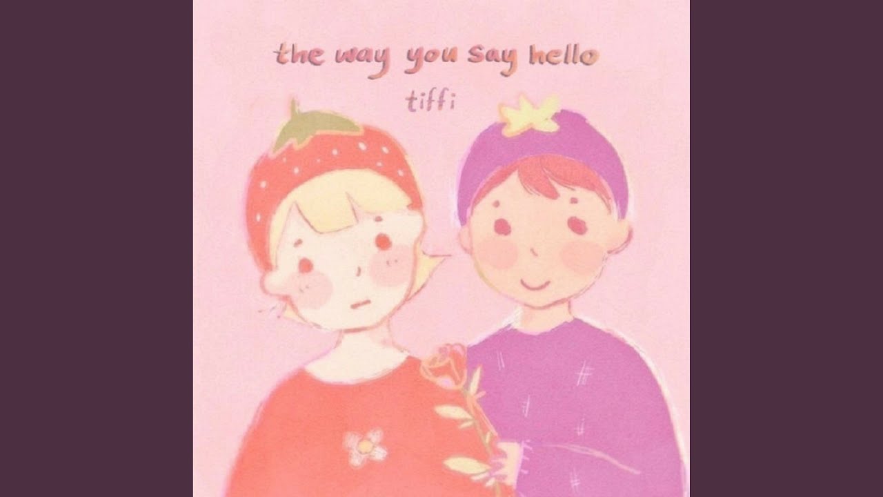 the way you say hello