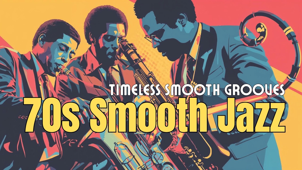 Smooth Jazz 70s: Timeless Grooves Vol. 6