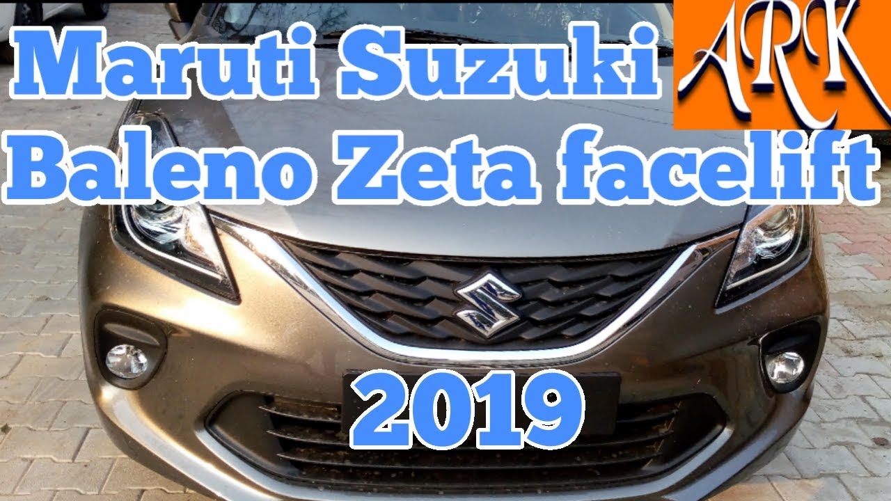 Maruti Suzuki Baleno Zeta model 2019 facelift walkaround​ Review