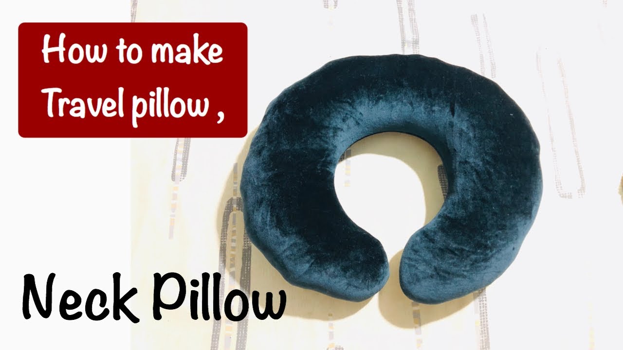 How to make Neck Pillow / Travel pillow Easy method by The Ambari