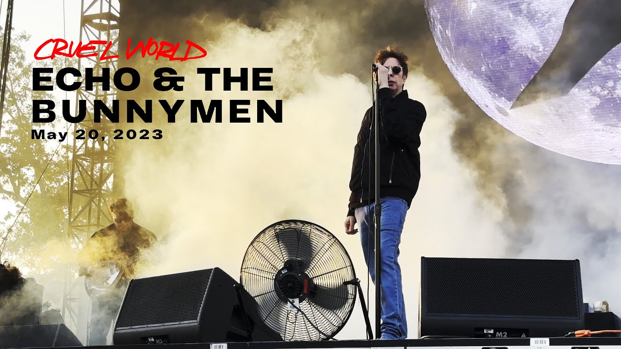 Echo and the Bunnymen Live at Cruel World, May 20, 2023 _ FULL SHOW