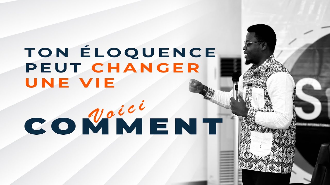 Voici comment ton éloquence peut changer une vie