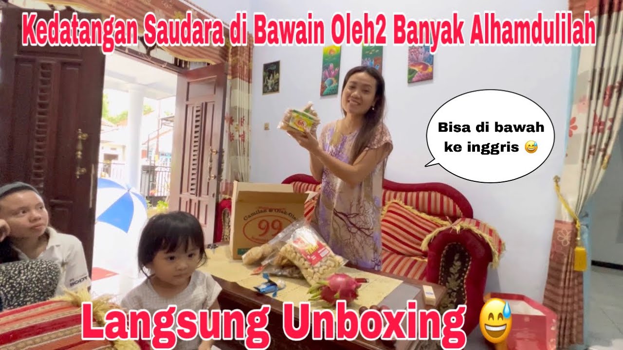 Kedatangan Saudara Di Bawain Oleh2 Banyak,Bisa Di Bawah Pulang ke Inggris 😅