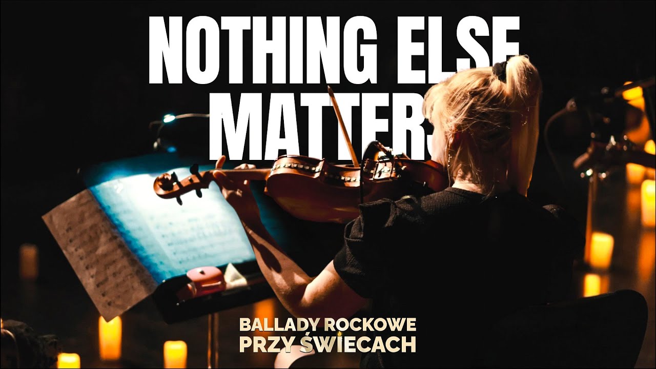 Metallica - Nothing Else Matters [Ballady Rockowe Przy Świecach]