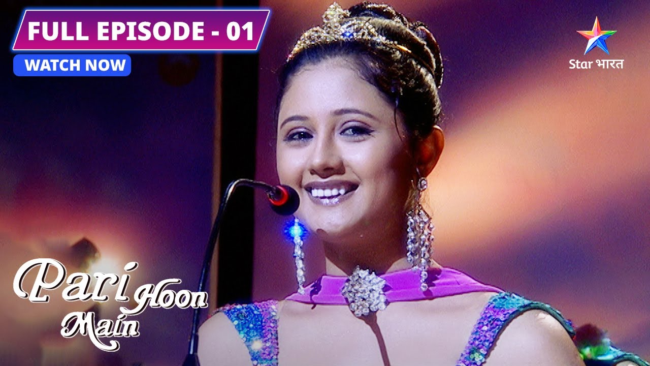 NEW ! FULL EPISODE- 1 | Yeh hai Nikki, jo rehti hai sapnon mein khoi | Pari Hoon Main 