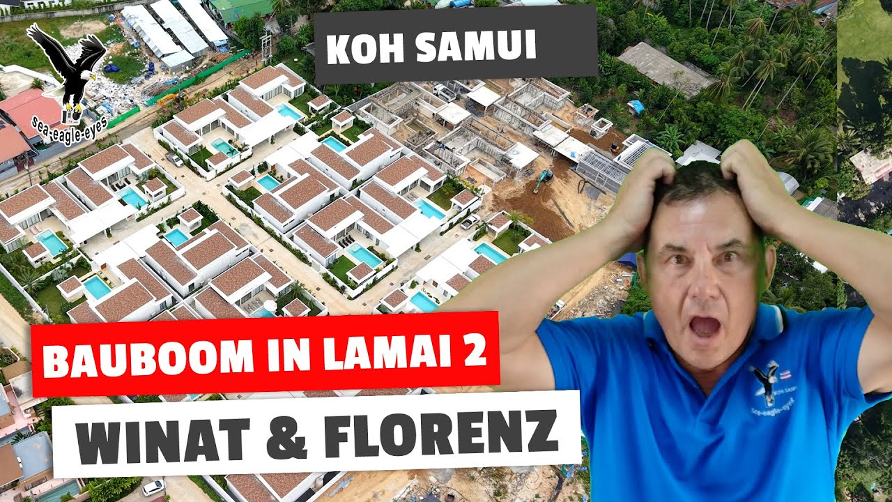 Bau Boom Lamai 2, noch mehr neue Siedlungen? auf Koh Samui Thailand