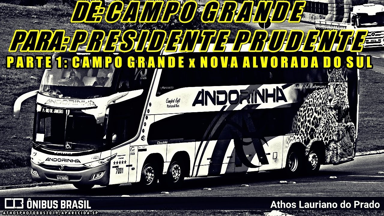 ANDORINHA | Campo Grande x Presidente Prudente | Parte 1 (Campo Grande - Nova Alvorada do Sul)