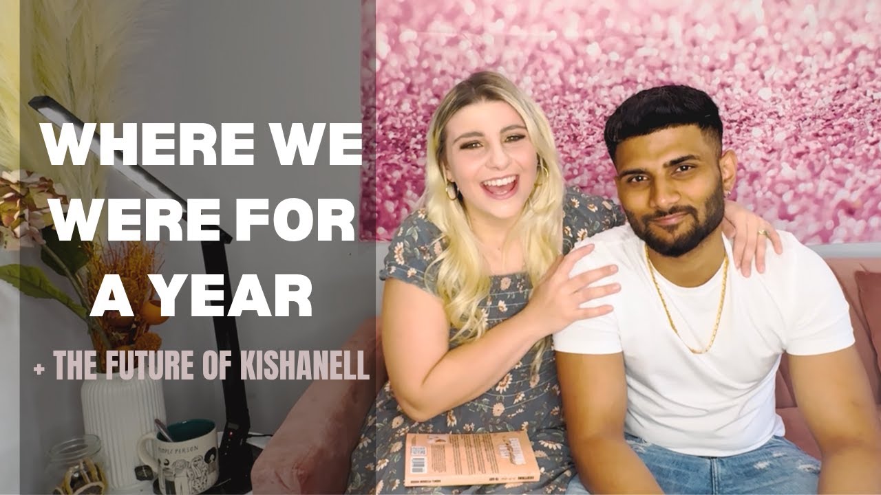 Where We Were for a Year + The Future of Kishanell