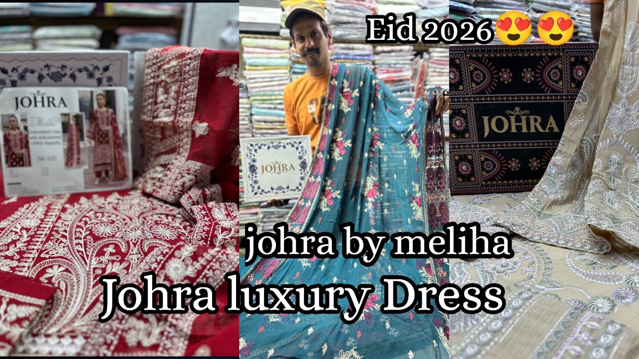 Johra meliha | 😍😍 luxury fancy suits | latest embroidery dress collection #handworkembroidery #johra
