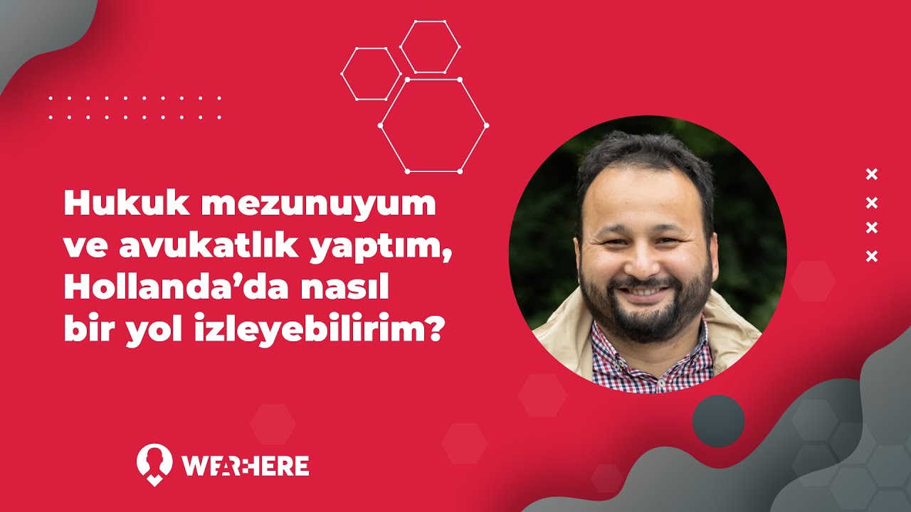 Hukuk mezunuyum ve avukatlık yaptım, Hollanda’da nasıl bir yol izleyebilirim?